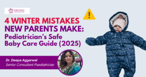 “Baby dressed in winter clothing with safe layering, pediatrician winter baby care guide.”