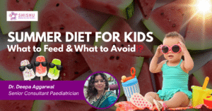 Summer diet for kids with healthy foods like fruits, coconut water, and light meals to prevent dehydration and heat exhaustion